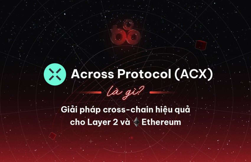 ¿Qué es a través de protocolo (ACX)?  Opción eficiente de cadena cruzada para la capa dos y Ethereum - CoinLive