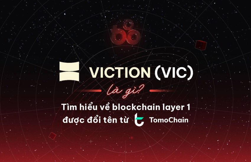 Viction (VIC): la capa 1 de Blockchain ha pasado a llamarse TomoChain – CoinLive