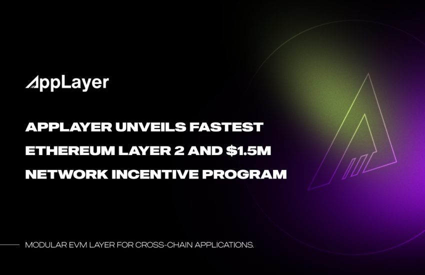 AppLayer presenta la red EVM más rápida y un programa de incentivos de red de 1,5 millones de dólares