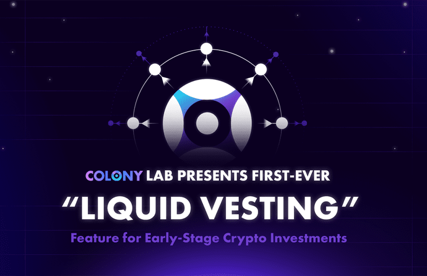 introducing-liquid-vesting-colony-labs-new-feature-transforming-crypto-investments