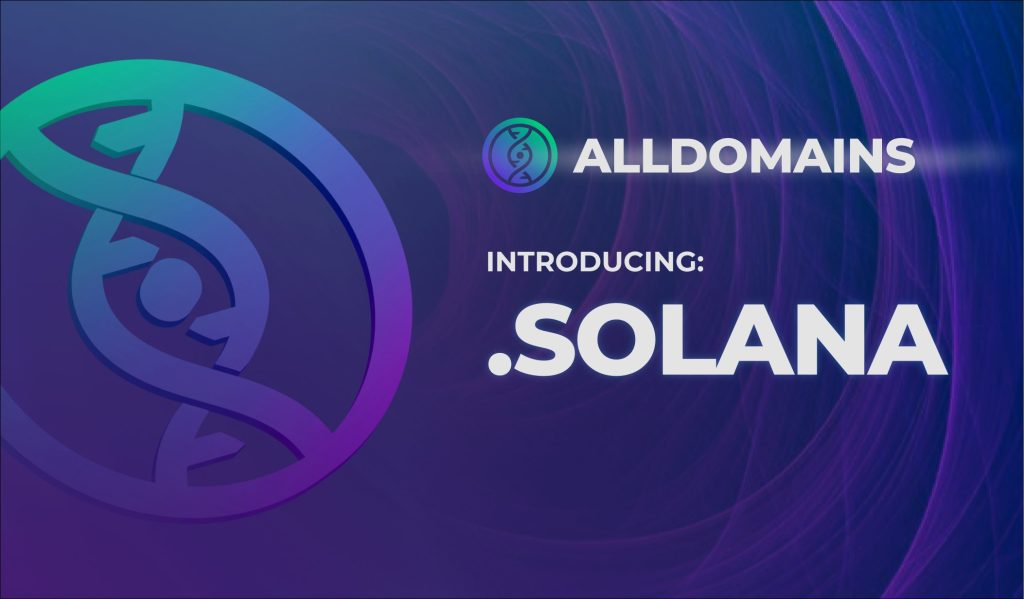 AllDomains lanza el TLD .solana, que ofrece un reparto de ingresos del 50 % con la comunidad Solana