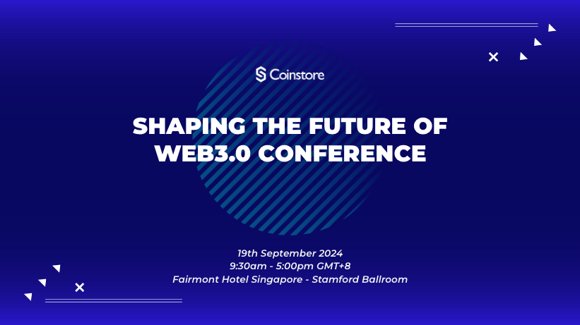 Coinstore Successfully Hosted "Shaping the Future of Web3.0" Conference