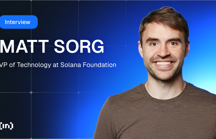 Solana Foundation’s VP of Technology Matt Sorg Breaks Down Solutions for Scaling and Network Congestion