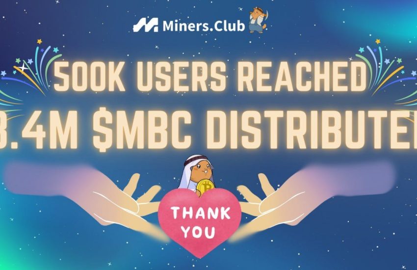 "Miners.Club Hits Key Milestone: 500,000 Users and Millions of MBC Tokens Distributed in Record Time